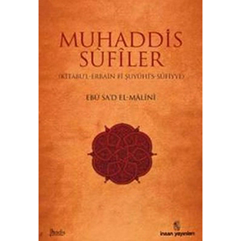 Muhaddis Sufiler Ebu Sa'd El-Malini