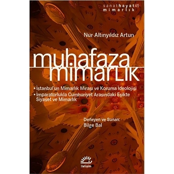 Muhafaza Mimarlık Nur Altınyıldız Artun