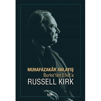 Muhafazakar Anlayış Russell Kirk