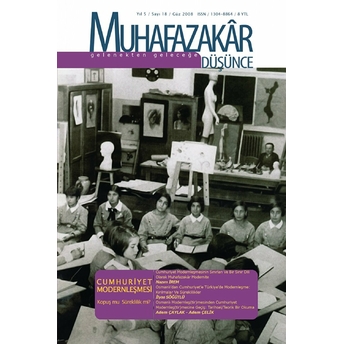 Muhafazakar Düşünce Dergisi Sayı: 18 Güz 2008 Kolektif