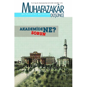 Muhafazakar Düşünce Dergisi Sayı: 35 Yıl: 9 Ocak-Şubat-Mart 2013 Kolektif