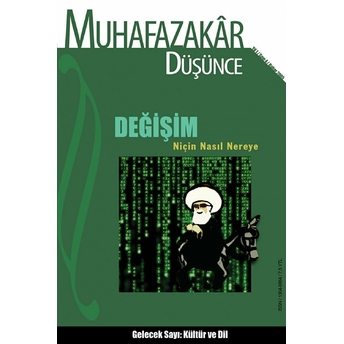 Muhafazakar Düşünce Dergisi Sayı: 4 Yıl: 1 Bahar 2005 Kolektif