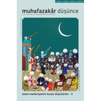 Muhafazakar Düşünce Dergisi Sayı: 45-46 Yıl: 12 Temmuz-Aralık 2015 Kolektif