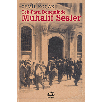 Muhalif Sesler Tek-Parti Döneminde Cemil Koçak