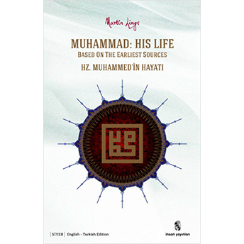 Muhammad: His Life Based On The Earliest Sources Martin Lings