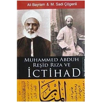 Muhammed Abduh Reşid Rıza Ve Ictihad Ali Bayram