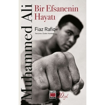 Muhammed Ali-Bir Efsanenin Hayatı Fiaz Rafiq