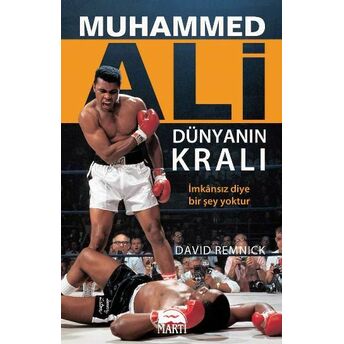 Muhammed Ali Dünyanın Kralı David Remnick