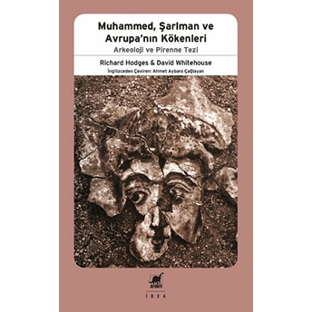 Muhammed, Şarlman Ve Avrupa'nın Kökenleri Richard Hodges, David Whitehouse