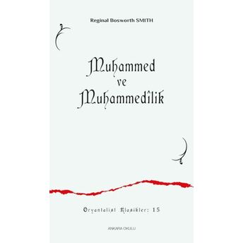 Muhammed Ve Muhammedîlik Reginal Bosworth Smith