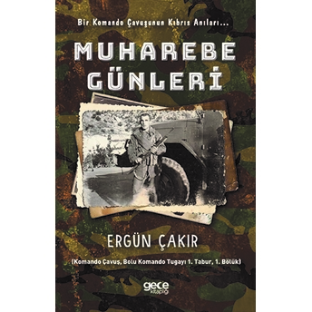 Muharebe Günleri - Ergün Çakır