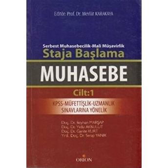 Muhasebe Cilt: 1 - Serbest Muhasebecilik-Mali Müşavirlik Staja Başlama