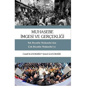 Muhasebe Imgesi Ve Gerçekliği - Şenol Kandemir - Canol Kandemir