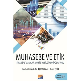 Muhasebe Ve Etik Finansal Tablolar Analizi Ve Bilgi Manipülasyonu - Habib Akdoğan