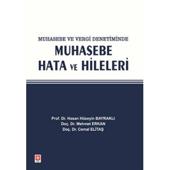 Muhasebe Ve Vergi Denetiminde Muhasebe Hata Ve Hileleri Mehmet Erkan