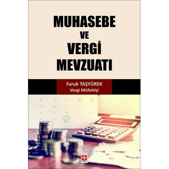 Muhasebe Ve Vergi Mevzuatı Faruk Taşyürek