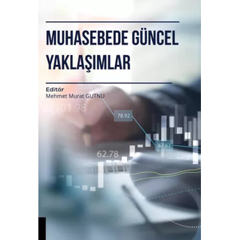 Muhasebede Güncel Yaklaşımlar Mehmet Murat Gutnu