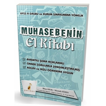 Muhasebenin El Kitabı Kpss A Ve Kurum Sınavlarına Yönelik Konu Anlatımlı - Ilhan Kılıç - Mustafa Sözen