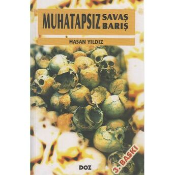 Muhatapsız Savaş Muhatapsız Barış Hasan Yıldız