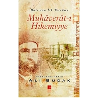 Muhaverat-I Hikemiyye Batı'dan Ilk Tercüme Ali Budak