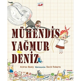 Mühendis Yağmur Deniz - Ciltsiz Andrea Beaty