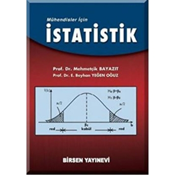 Mühendisler Için Istatistik - Mehmetçik Bayazıt