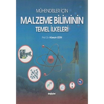 Mühendisler Için Malzeme Biliminin Temel Ilkeleri-Hüseyin Uzun