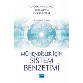 Mühendisler Için Sistem Benzetimi - Ali Osman Kuşakcı