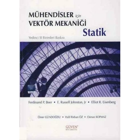 Mühendisler Için Vektör Mekaniği: Statik - E. Russekk Johnston Jr