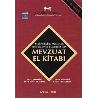 Mühendisler, Mimarla, Bilirkişiler Ve Hakemler Için Mevzuat El Kitabı Fikret Kemal Yıldırım - T