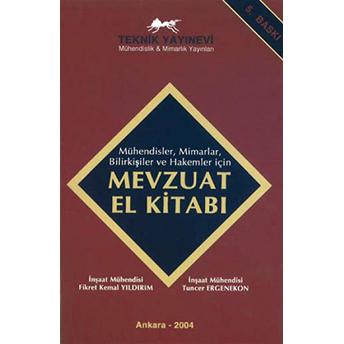 Mühendisler, Mimarlar, Bilirkişiler Ve Hakemler Için Mevzuat El Kitabı