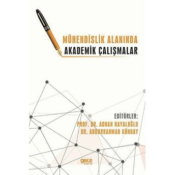 Mühendislik Alanında Akademik Çalışmalar Abdurrahman Günday