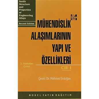 Mühendislik Alaşımlarının Yapı Ve Özellikleri Cilt: 1 William F. Smith