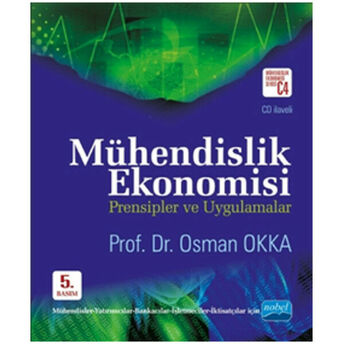 Mühendislik Ekonomisi Prensipler Ve Uygulamalar Cd Prof.dr. Osman Okka