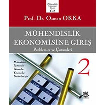 Mühendislik Ekonomisine Giriş (Cilt 2) Osman Okka