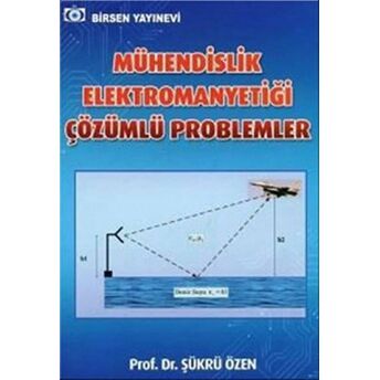 Mühendislik Elektromanyetiği Çözümlü Problemler Şükrü Özen