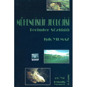 Mühendislik Jeolojisi Terimler Sözlüğü Işık Yılmaz