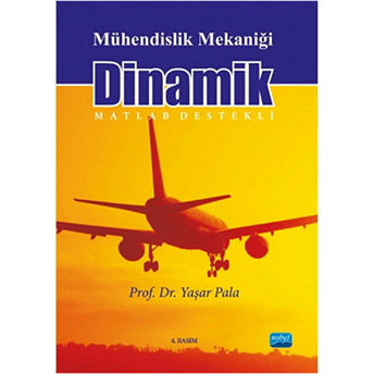 Mühendislik Mekaniği Dinamik (Matlab Destekli)