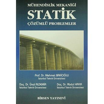 Mühendislik Mekaniği Statik : Çözümlü Problemler Abdul Hayır