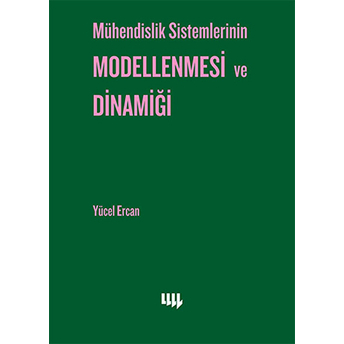 Mühendislik Sistemlerinin Modellenmesi Ve Dinamiği Yücel Ercan