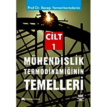 Mühendislik Termodinamiğinin Temelleri 1 Recep Yamankaradeniz