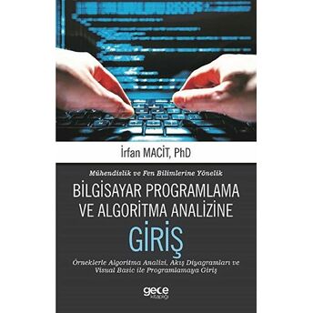 Mühendislik Ve Fen Bilimlerine Yönelik Bilgisayar Programlama Ve Algoritma Analizine Giriş