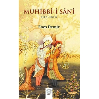 Muhibbi-I Sani - Şiirlerim