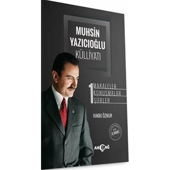 Muhsin Yazıcıoğlu Külliyatı Cilt: 1 Hakkı Öznur