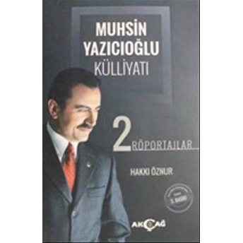 Muhsin Yazıcıoğlu Külliyatı Cilt: 2 Hakkı Öznur