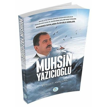 Muhsin Yazıcıoğlu Turgut Akbuğra