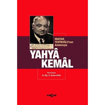 Muhtar Tevfikoğlu’nun Anlatımıyla Yahya Kemal - Ahmet Kaya