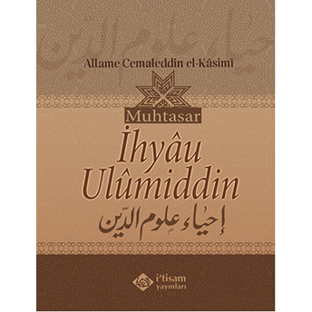 Muhtasar Ihyau Ulumiddin Ciltli Allame Cemaleddin El-Kasimi