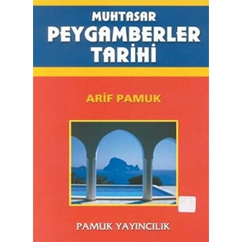 Muhtasar Peygamberler Tarihi (Peygamber-007) Raşid Bey