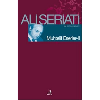 Muhtelif Eserler - 2 Ali Şeriati